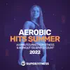 Stream & download Aerobic Hits Summer 2022: 60 Minutes Mixed for Fitness & Workout 135 bpm/32 Count