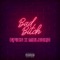 Bad Bitch (feat. Malboro) - Epics lyrics