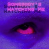 Somebody's Watching Me (feat. Frida BM) - Single