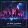 This Is the Right Sound - Single