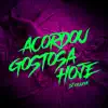 Acordou Gostosa Hoje song lyrics