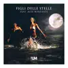 Figli Delle Stelle (feat. Alex Bonfanti & Alan Sorrenti) - Single album lyrics, reviews, download