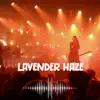 Lavender Haze (Cover live Version) - Single album lyrics, reviews, download