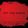 Off the Hinge (feat. DJ Jon Doe) - Single album lyrics, reviews, download