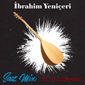 Saz Mix (feat. DJ Süleyman) artwork