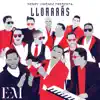 Stream & download Llorarás (feat. Raulín Rosendo, Sexappeal, Chiquito Team Band, Alex Matos, Dominic, Alberto Maria, Kelvin saviñon & Lugo Santana) - Single