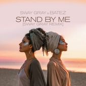 Stand By Me (Sway Gray Mix) artwork