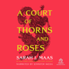 A Court of Thorns and Roses(Court of Thorns and Roses) - Sarah J. Maas