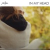 In My Head - Single