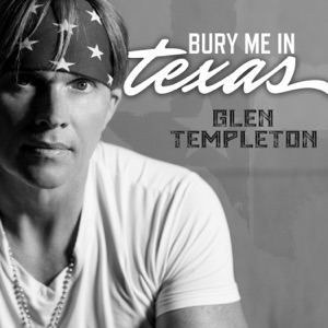 Glen Templeton - Bury Me in Texas - Line Dance Music