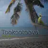 Tookootooya - Single album lyrics, reviews, download