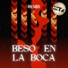 Beso En La Boca (Remix) - Single