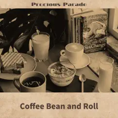 Coffee Bean and Roll by Precious Parade album reviews, ratings, credits