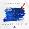 Amare Di Più - Single