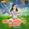 Balak Nath Ji Ki Arti - Single album lyrics, reviews, download