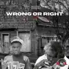 Wrong or Right (feat. RSO Amieer) - Single album lyrics, reviews, download
