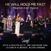 He Will Hold Me Fast - Prayer For Peace - EP album lyrics, reviews, download