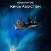 Kings Addiction song lyrics
