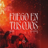 Fuego en tus ojos (Cover) artwork