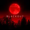 Stream & download Blackout (Radio Edit) - Single