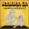 Mamma sa - Mofeta & Jerre lyrics