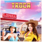 Thalia - Troca