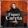 Fiquei Careta - EP