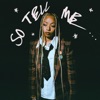 So Tell Me… - Single