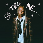 Nia Archives - So Tell Me…