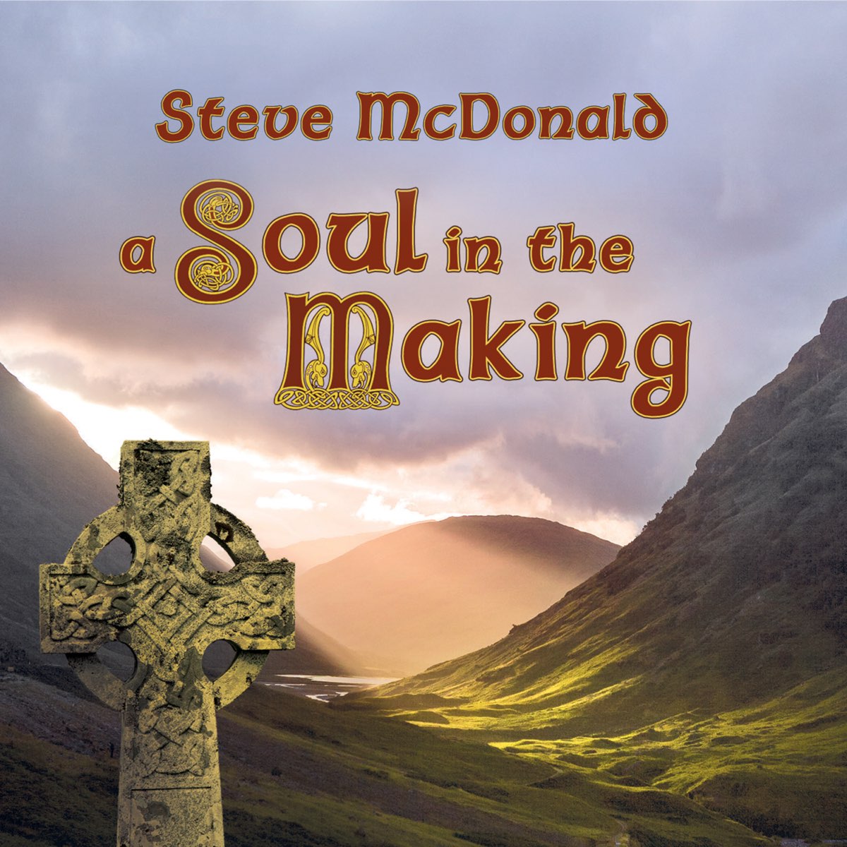 ‎A Soul in the Making by Steve McDonald on Apple Music
