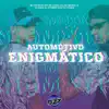 Stream & download Automotivo Enigmático (feat. DJ Vitinho Beat, DJ Ph Mix, MC CAROL 011 & DJ ROCA) - Single