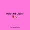 Hold Me Closer (Pink Panda Extended Mix) artwork