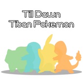 Till Dawn Tiban Pokemon artwork