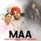Maa (Karan Aujla Tribute To Sidhu Moosewala) - Hashtag Pandit lyrics