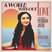 A World Without Love (feat. Eva Mikhailovna & Eva and the Vagabond Tales) artwork