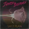 Say It Plain - Single album lyrics, reviews, download