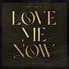Love Me Now (feat. FAST BOY) - Single album lyrics, reviews, download