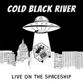 Cold Black River - The Great Equalizer - Live