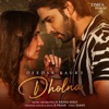 Dholna - Single