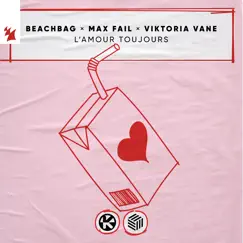 L'amour Toujours - Single by Beachbag, Max Fail & Viktoria Vane album reviews, ratings, credits