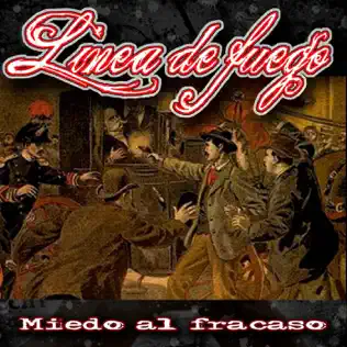 ladda ner album Linea De Fuego - Miedo Al Fracaso