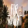 For Tonight (feat. StarBoy) [Sped Up] - Single album lyrics, reviews, download