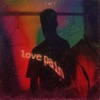 Love Pain (feat. Jomie) - Single