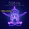 528 Hz: Activate Intuition and the Higher Self album lyrics, reviews, download