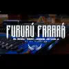 Stream & download Fururù Fararà (feat. Los 4 & CondeiviProducer) - Single