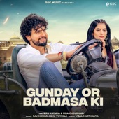 Gunday Or Badmasa Ki (feat. Biru Kataria, Fiza Choudhary) artwork