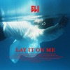 Lay it on me - Single