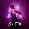 Anitta - Single album lyrics, reviews, download