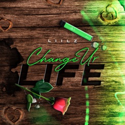 CHANGE UR LIFE cover art