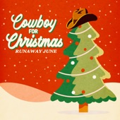 Runaway June - Cowboy for Christmas